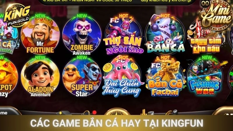 Các game bắn cá hay tại Kingfun