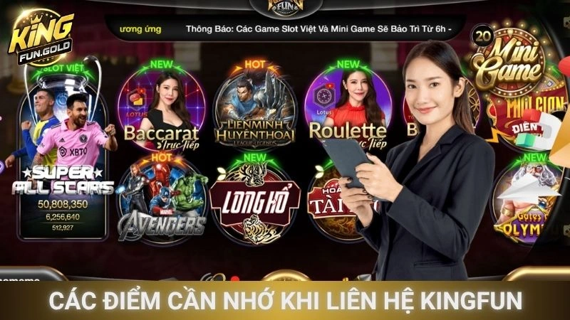 Các điểm cần nhớ khi liên hệ Kingfun